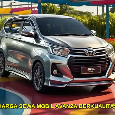 harga sewa mobil avanza berkualitas
